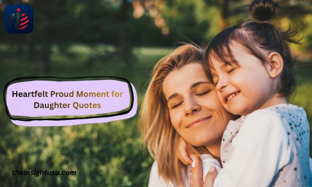 heartfelt-proud-moment-for-daughter-quotes