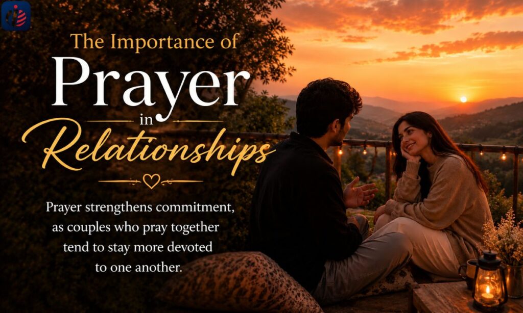 the-importance-of-prayer-in-relationships (1)